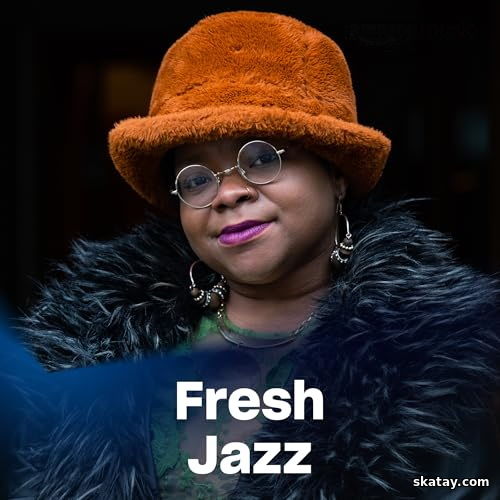 Fresh Jazz 09-11-2024 (2024) FLAC