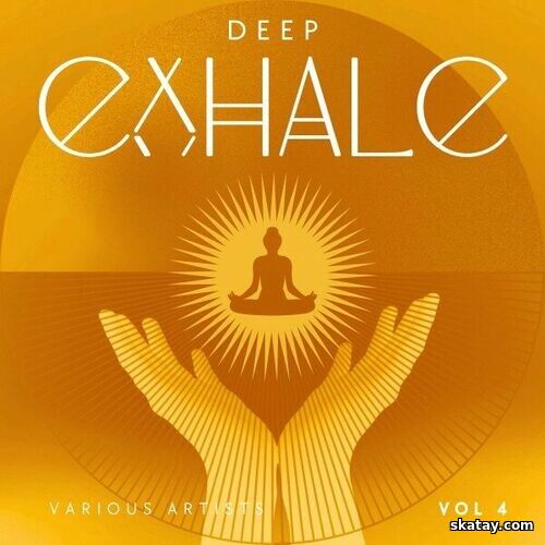 Deep Exhale Vol. 1-4 (2024)