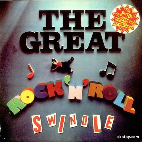 Sex Pistols - The Great Rock N Roll Swindle (Reissue, Remastered 2LP) (1979/2010) DSD128