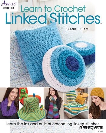 Learn to Crochet Linked Stitches (2016)