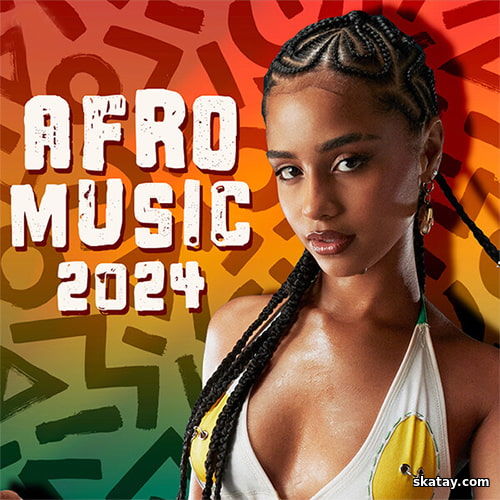 Afrobeats and Afropop (2024) FLAC