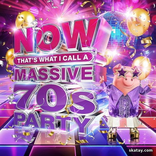 NOW Thats What I Call A Massive 70s Party (4CD) (2024)