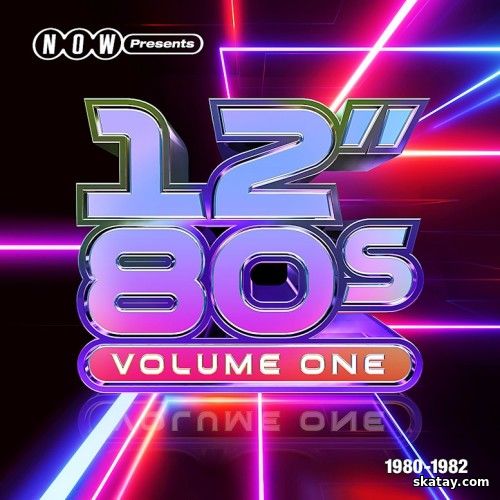 NOW Presents 12 - 80s Part One – 1980–1982 (5LP) (2024)