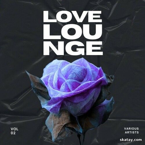 Love Lounge Vol. 2 (2024) FLAC