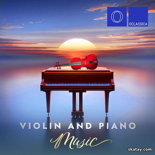 Piano and Violin Music (2024) FLAC