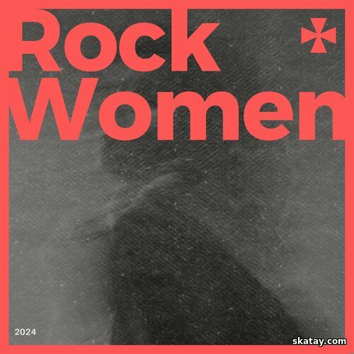 Rock Women - 2024 (2024) FLAC