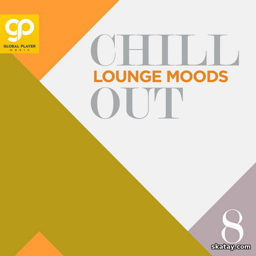 Chill Out Lounge Moods Vol 8 (2024)