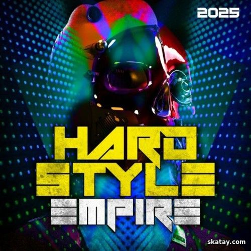 Hardstyle Empire 2025 (2024) FLAC