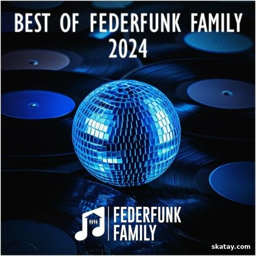 Best Of FederFunk Family 2024 (2024)