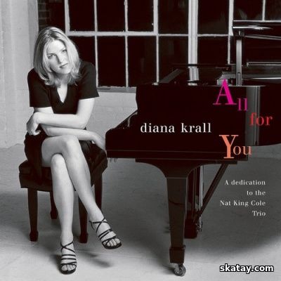 Diana Krall - All For You (A Dedication To The Nat King Cole Trio) (1996) [FLAC]