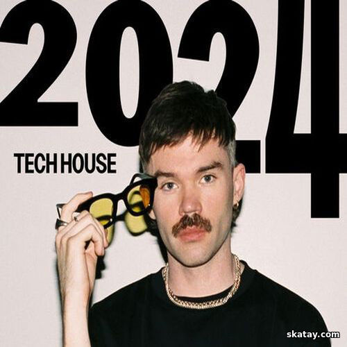 Best of 2024 Tech House (2024)