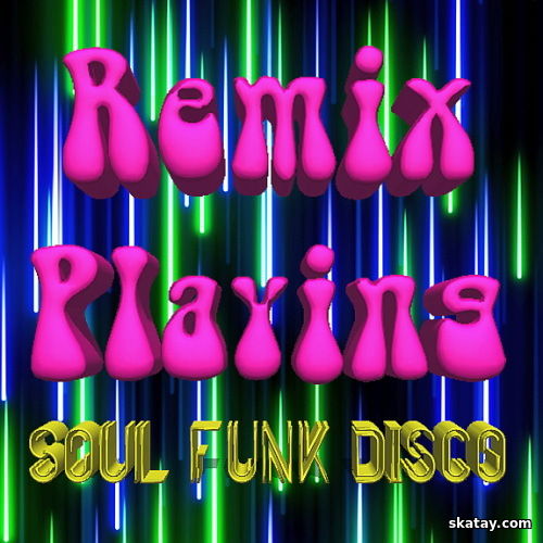 Remix Playing – Soul Funk Disco (2024)