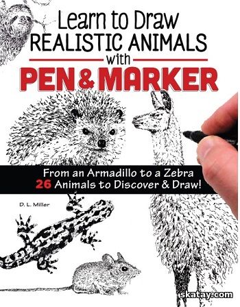 Learn to Draw Realistic Animals with Pen & Marker (2020)