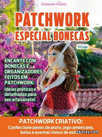 Artesanato Simples ed.33 Patchwork Especial Bonecas