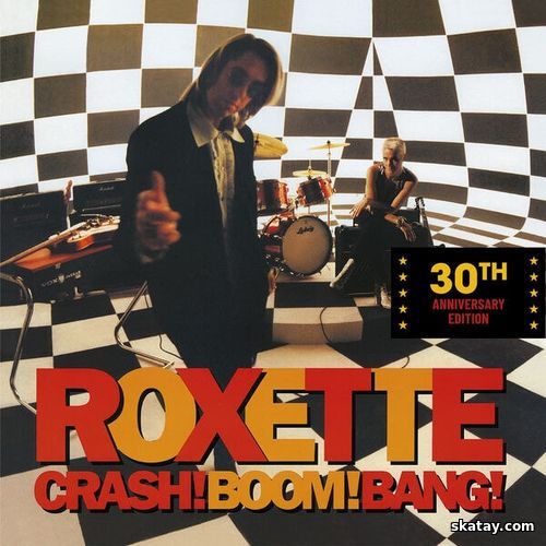 Roxette - Crash! Boom! Bang! 30th Anniversary Edition (2024) FLAC