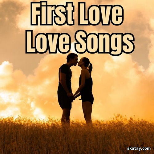 First Love – Love Songs (2024)