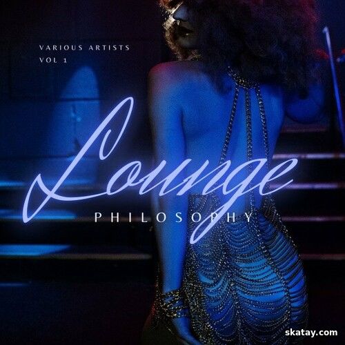 Lounge Philosophy Vol 1 (2024) FLAC