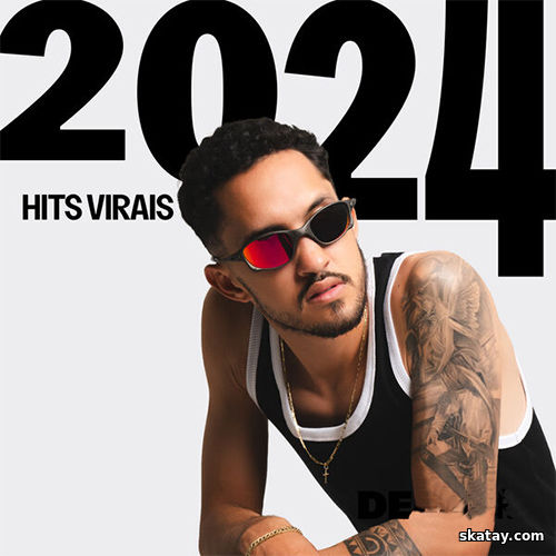 Best of 2024 Hits Virais (2024) FLAC