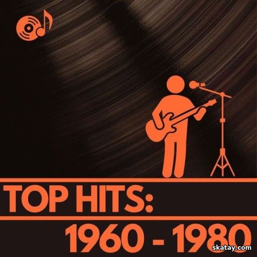 Top Hits 1960 – 1980 (2024)