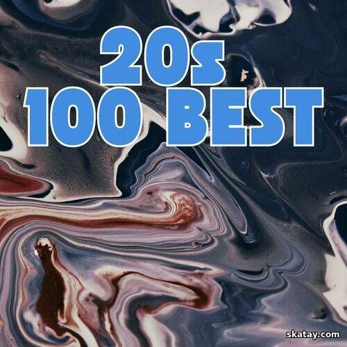 20s - 100 Best (2024)