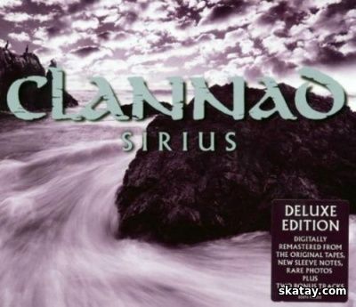 Clannad - Sirius (1987/2003 Remastered) [FLAC]