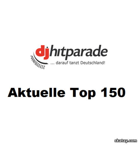 Dj-hitparade - Aktuelle Top 150 (13.12.2024) (2024)