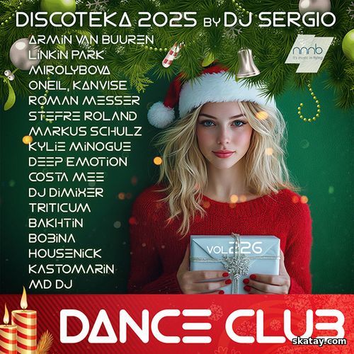 Дискотека 2025 Dance Club Vol.226 Новогодний выпуск! (2024)