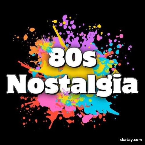 80s Nostalgia Best from the Eighties (2024)