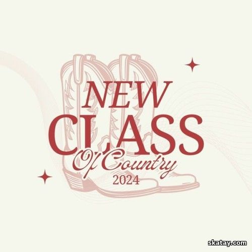 New Class of Country 2024 (2024)