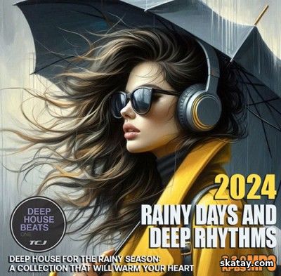 Rainy Days And Deep Rhythms (2024)