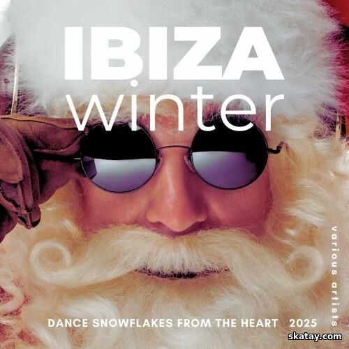 Ibiza Winter 2025 Dance Snowflakes From The Heart (2024)