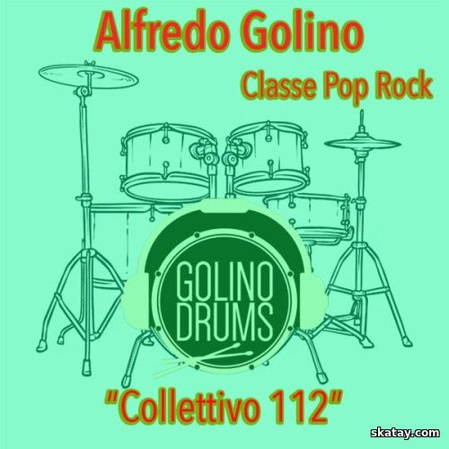 Alfredo Golino and Collettivo 112 Classe Pop Rock (2024) FLAC