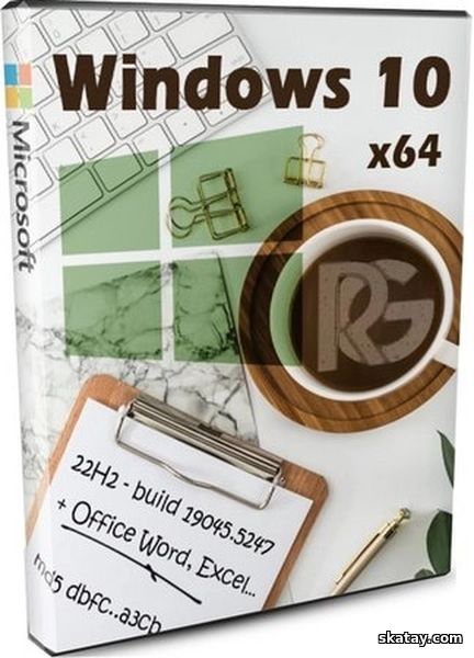 Windows 10 с офисом 22H2 Build 19045.5247 by Revision (RUS/2024)