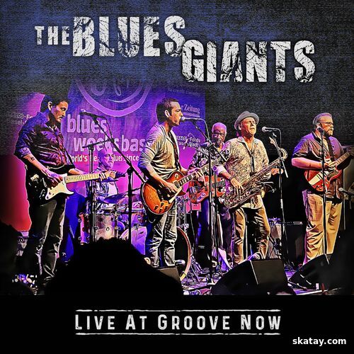 The Blue Giants Live At Groove Now (Live) (2024) FLAC