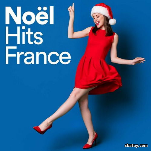 Noel Hits France 2024 (2024) FLAC