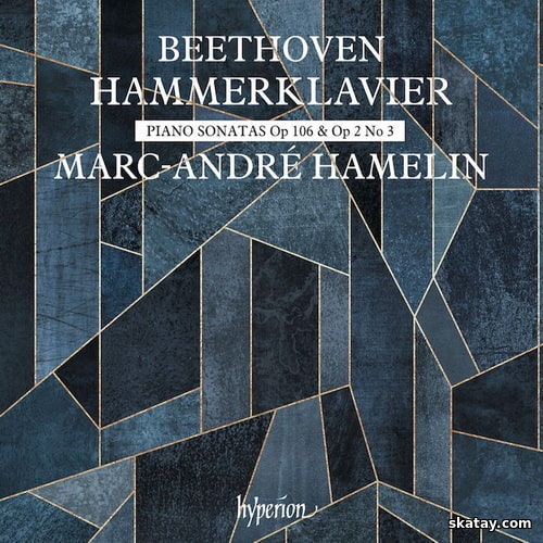 Beethoven - Piano Sonatas Op. 23 and 106 - Marc-Andre Hamelin (2024) FLAC