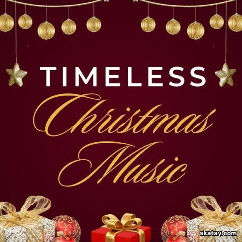 Timeless Christmas Music (2024)