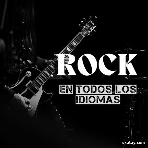 ROCK en todos los idiomas (2024) FLAC