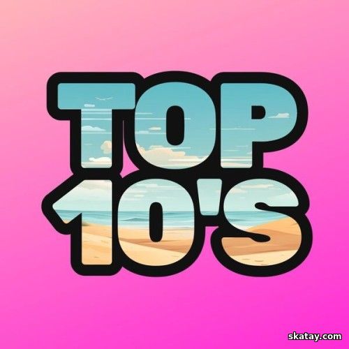 Top 10s 100 Greatest (2024)