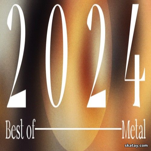 Best of 2024 - Metal (2024) FLAC