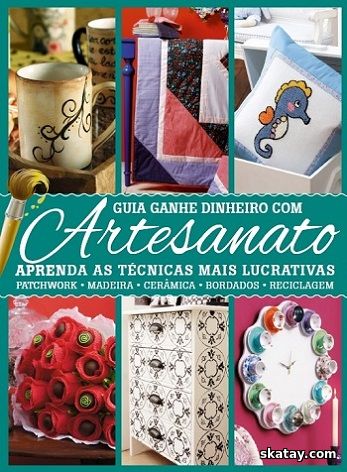 Guia Ganhe Dinheiro com Artesanato (2017)