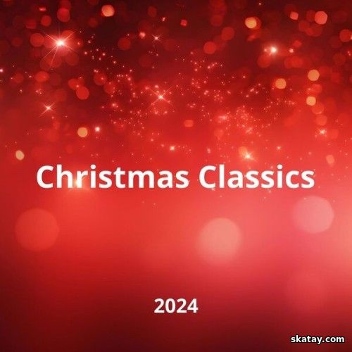 Christmas Classics 2024 (2024)