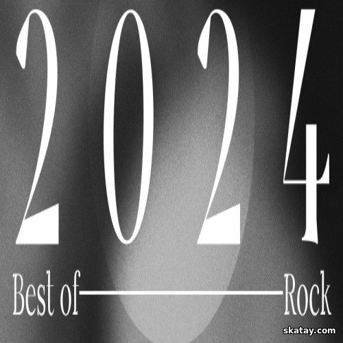 Best of 2024 - Rock (2024) FLAC