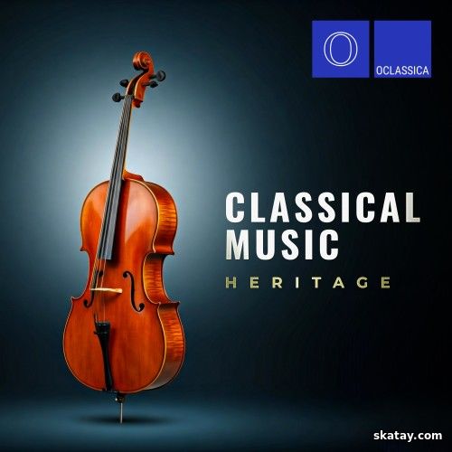 Classical Music Heritage (2024) FLAC