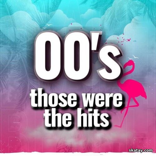 00s Those Were The Hits (2024)