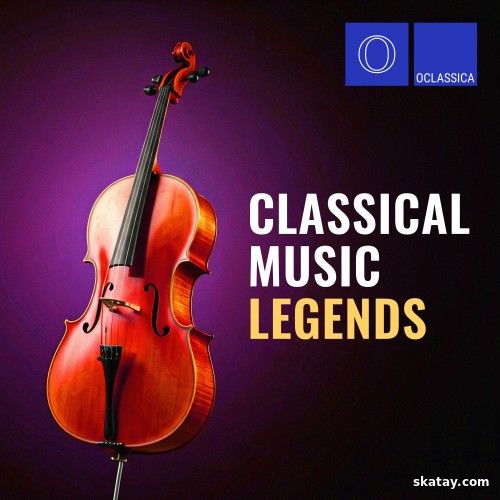 Classical Music Legends (2024) FLAC