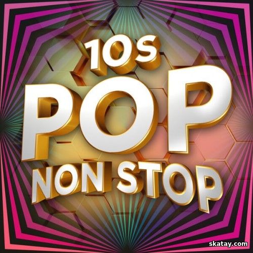 10s Pop Non Stop (2024)