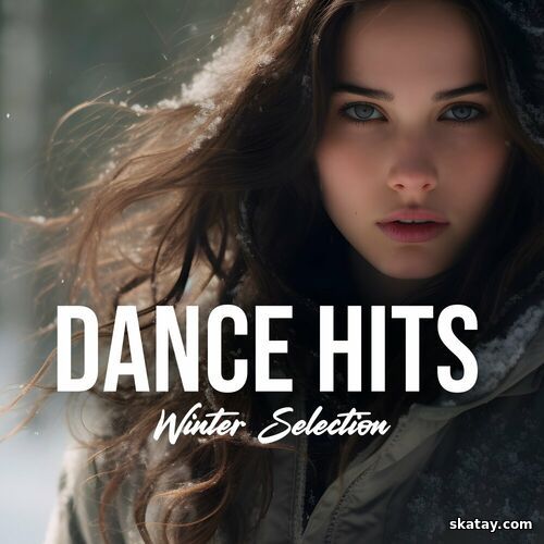 Dance Hits Winter Selection (2024) FLAC