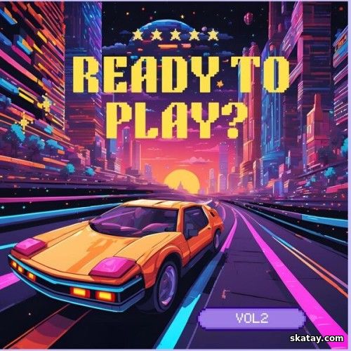 Ready To Play Vol 2 (2024)