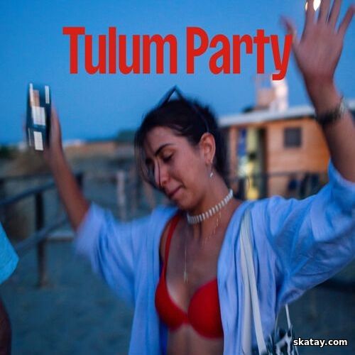 Tulum Party (2024)